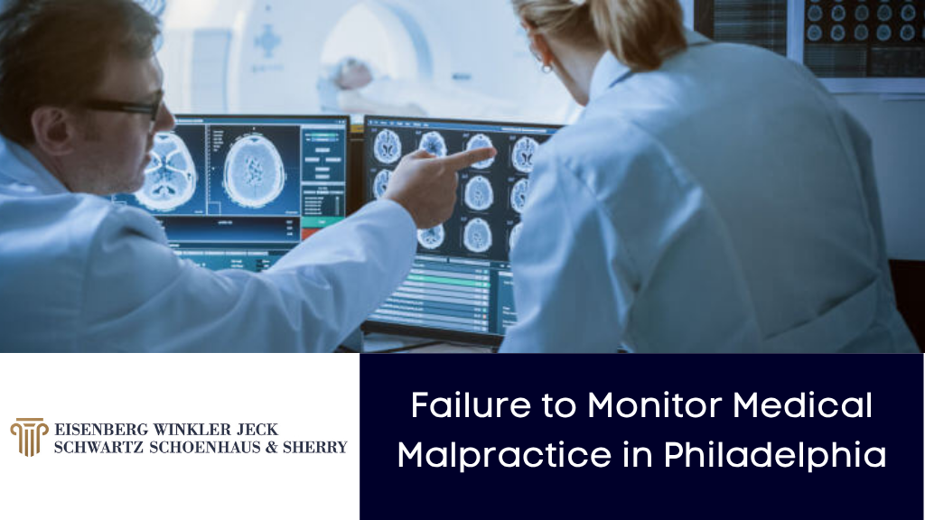 Failure to Monitor Medical Malpractice